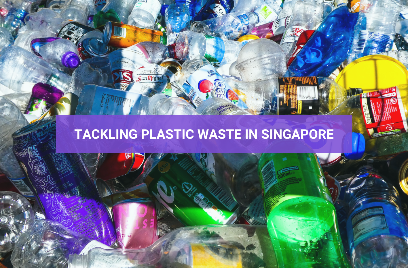 Tackling plastic waste in Singapore
