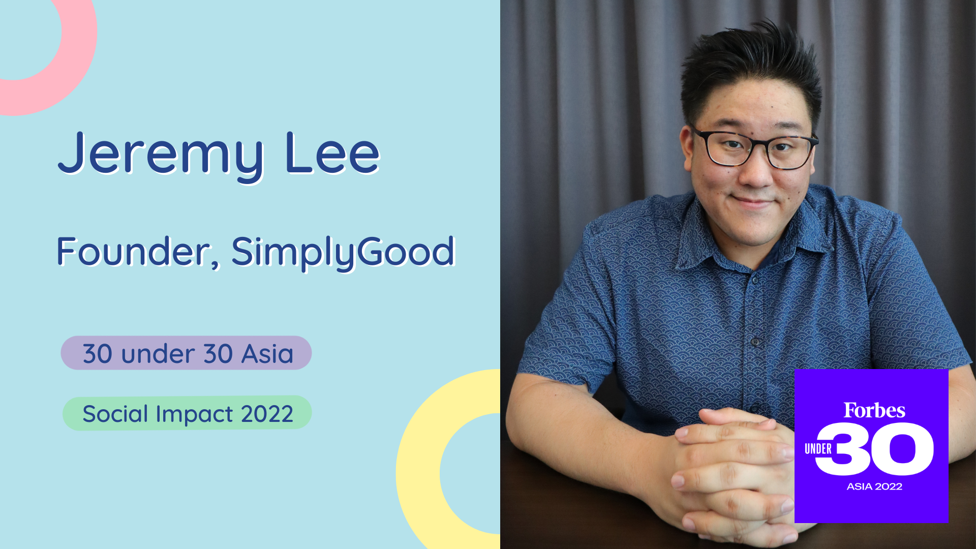 Jeremy Lee - Forbes Feature in 30 under 30 List (Asia)