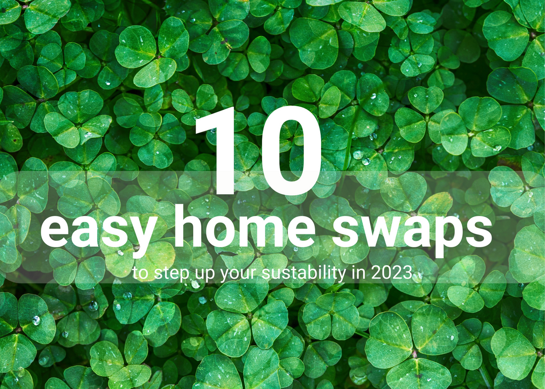 Step-up your sustainability with 10 easy swaps
